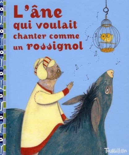 L'âne qui voulait chanter comme un rossignol - Click to enlarge picture.