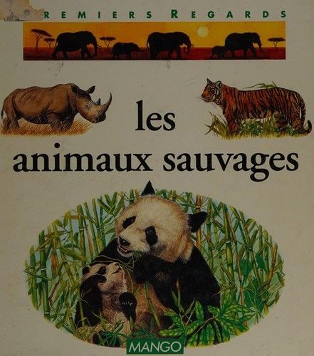 Les animaux sauvages - Click to enlarge picture.
