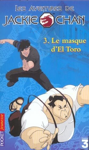 Les aventures de Jackie Chan — Le masque d'El Toro - Click to enlarge picture.