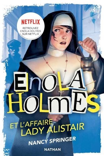 Les Enquêtes d'Enola Holmes - L'affaire Lady Alistair - Click to enlarge picture.