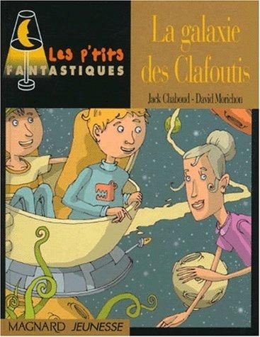 Les P'tits Fantastiques - La galaxie des Clafoutis - Click to enlarge picture.