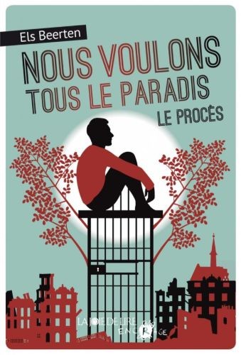 Nous voulons tous le paradis — Le procès - Click to enlarge picture.