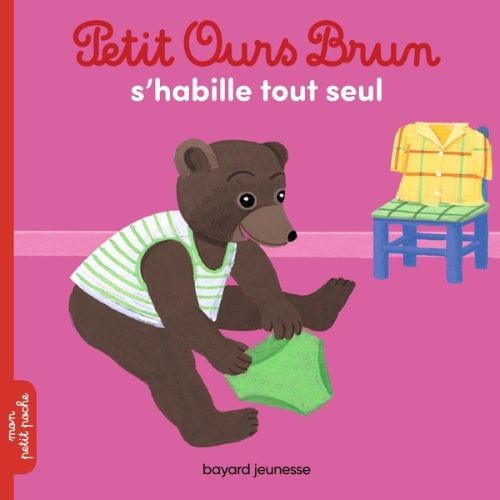 Petit Ours Brun s'habille - Click to enlarge picture.