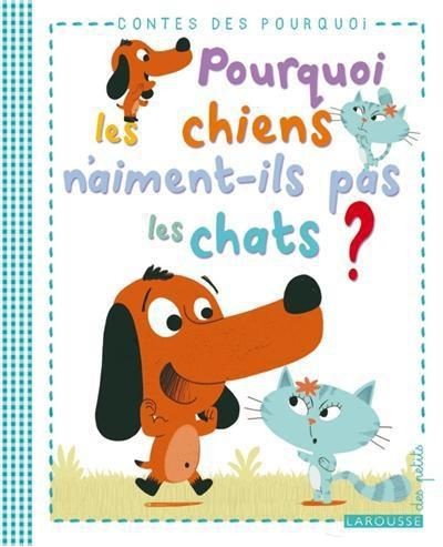 Pourquoi les chiens n'aiment-ils pas les chats - Click to enlarge picture.