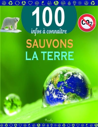 Sauvons la Terre — 100 infos à connaître - Click to enlarge picture.