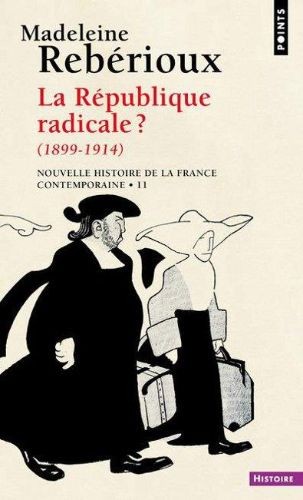 Nouvelle histoire de la France contemporaine — La République radicale - Click to enlarge picture.