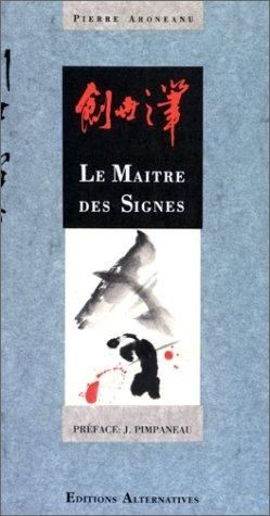 Le maitre des signes - Click to enlarge picture.