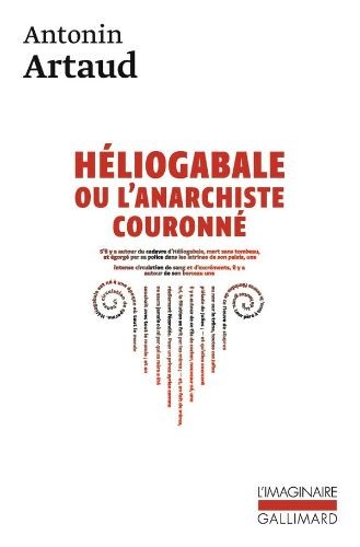 Héliogabale ou l'Anarchiste couronné - Click to enlarge picture.