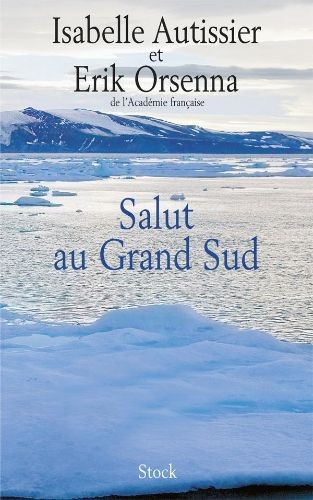 Salut au Grand Sud - Click to enlarge picture.