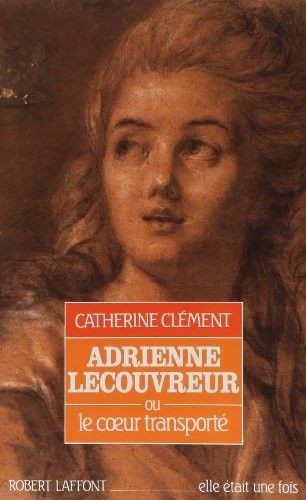 Adrienne Lecouvreur ou le cœur transporté - Click to enlarge picture.