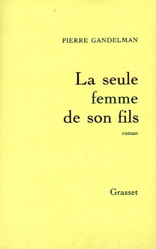La seule femme de son fils - Click to enlarge picture.
