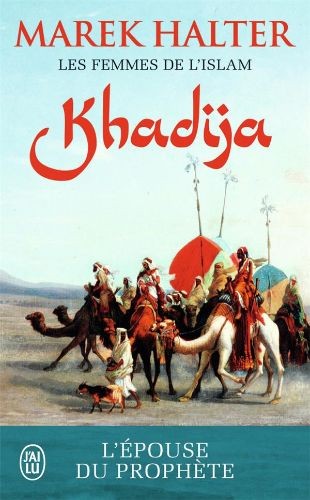 Les Femmes de l'Islam — Khadija - Click to enlarge picture.