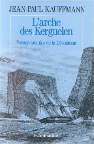 L'arche des Kerguelen - Click to enlarge picture.