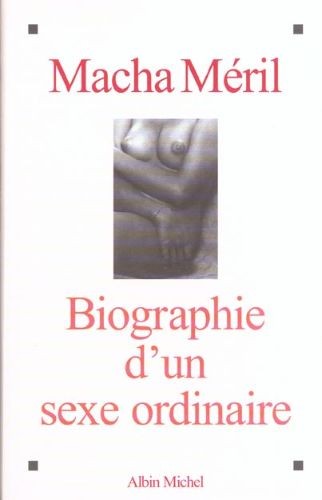 Biographie d'un sexe ordinaire - Click to enlarge picture.