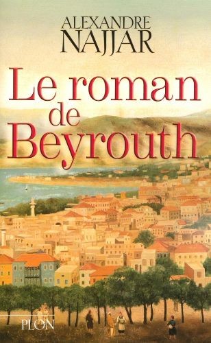 Le roman de Beyrouth - Click to enlarge picture.