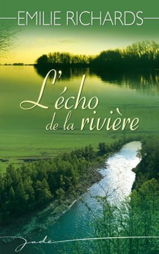 L'écho de la rivière - Click to enlarge picture.