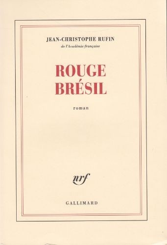 Rouge Brésil - Click to enlarge picture.