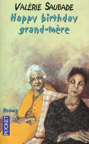 Happy birthday grand-mère - Click to enlarge picture.