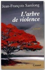 L'Arbre de violence - Click to enlarge picture.