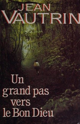 Un grand pas vers le Bon Dieu - Click to enlarge picture.