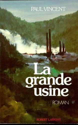 La grande usine - Click to enlarge picture.