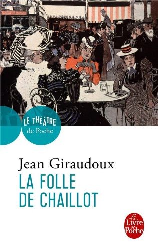 La Folle de Chaillot - Click to enlarge picture.