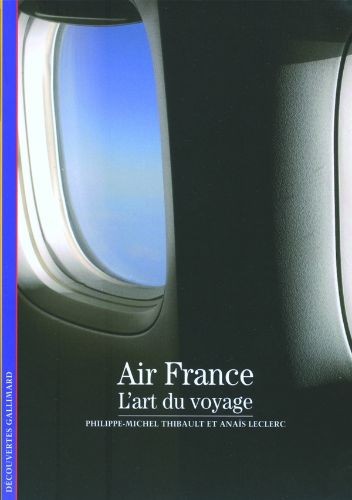 Air France - L'art du voyage - Click to enlarge picture.