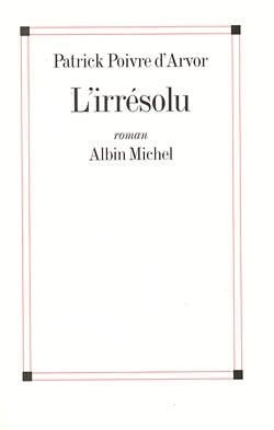 L'irrésolu - Click to enlarge picture.
