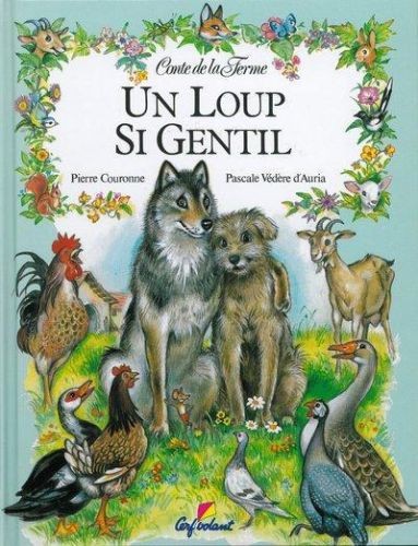 Conte de la ferme: Un Loup si gentil - Click to enlarge picture.
