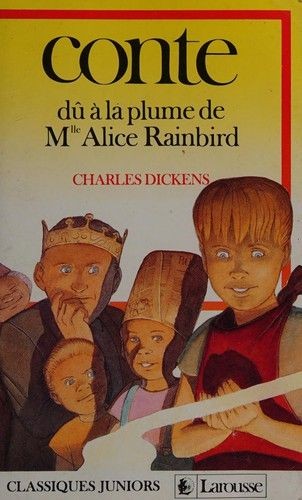 Conte dû à la plume de Mlle Alice Rainbird - Click to enlarge picture.