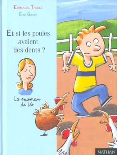 Et si les poules avaient des dents ? - Click to enlarge picture.