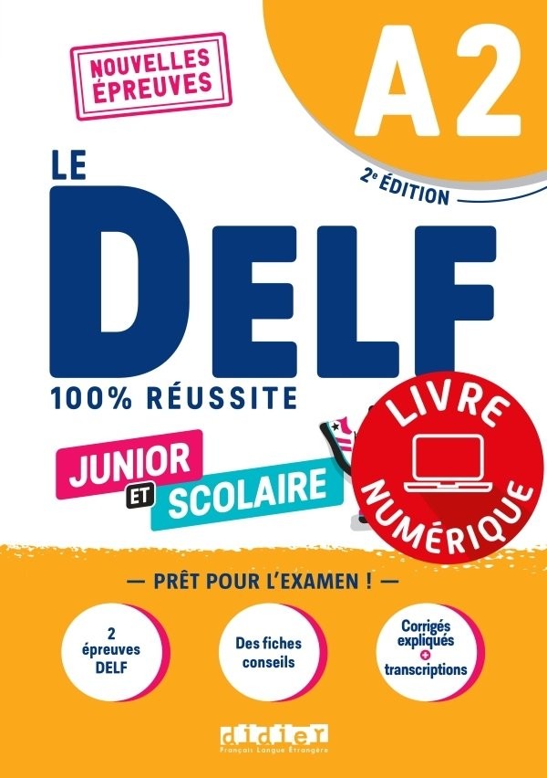 Le DELF A2 100% réussite junior et scolaire A2