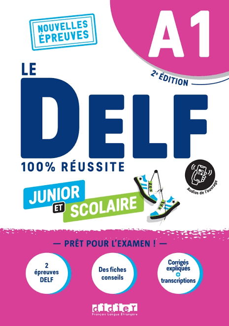 Le DELF A1 100% réussite junior et scolaire A1