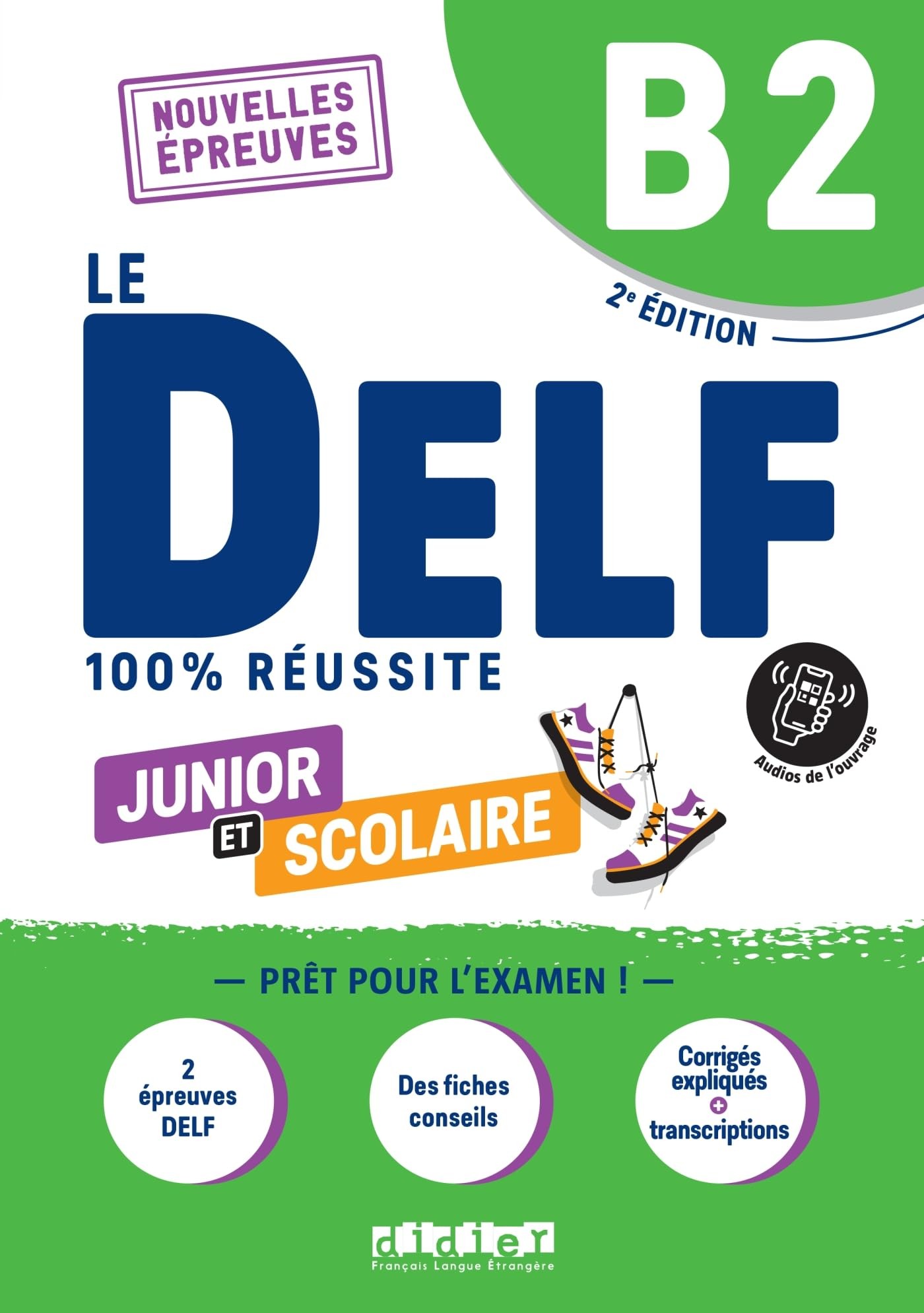 Le DELF B2 100% réussite junior et scolaire